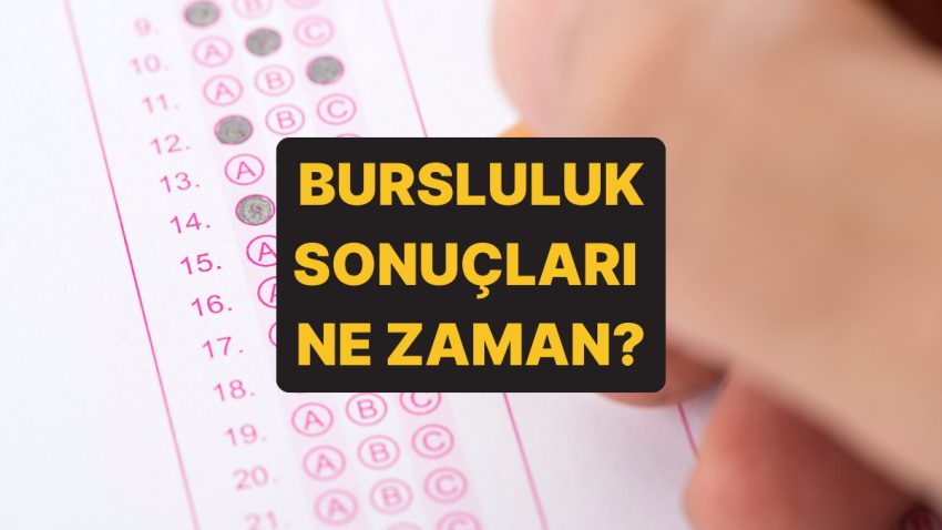 Bursluluk Sınavı Açıklandı mı? Bursluluk Sonuçları Ne Vakit, Hangi Gün Açıklanacak 2025?
