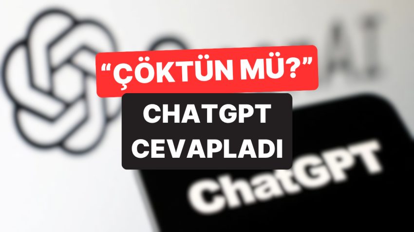 ChatGPT Çöktü mü? 10 Haziran ChatGPT Erişim Problemini Yapay Zeka Kendisi Cevapladı