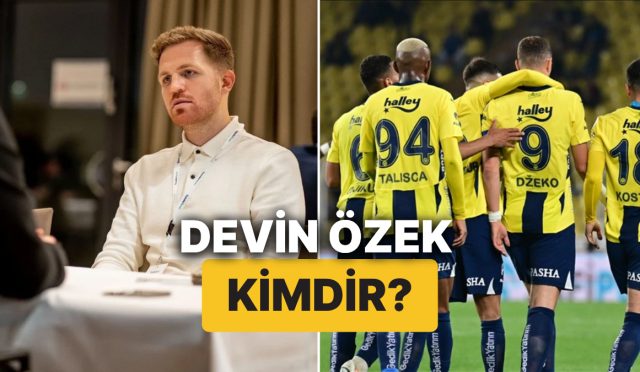 devin-ozek-kimdir-nereli-fenerbahce-futbol-yoneticisi-devin-ozek-meslegi-ve-hayati-l4k5lQu9.jpg