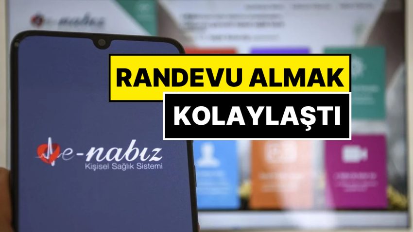 e-Nabız Güncellendi: Randevu Almak Kolaylaştı! İşte Yeni Özellikler ve Kolaylıklar