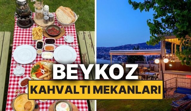 en-uygun-beykoz-kahvalti-mekanlari-beykozda-gune-hos-bir-baslangic-yapabileceginiz-yerler-fPmLkVuQ.jpg
