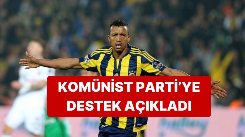 Eski Fenerbahçeli Luis Nani, Komünist Parti’yi Desteklediğini Açıkladı