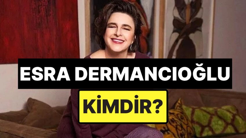 Esra Dermancıoğlu Kimdir, Kaç Yaşında? Esra Dermancıoğlu Evli mi, Aslen Nereli?