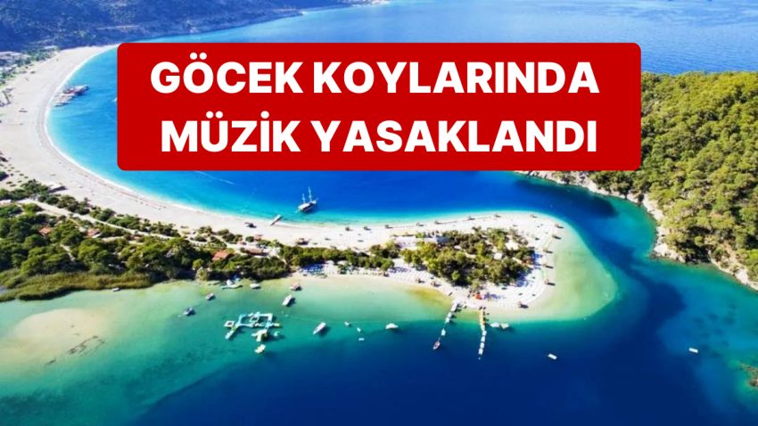 Etraf, Şehircilik ve İklim Değişikliği Bakanlığı, Göcek Koylarında Müziği Yasakladı