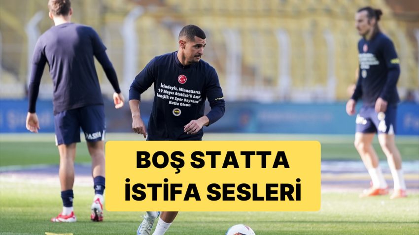 Fenerbahçe-Eyüpspor Maçında Tribünler Boş Kaldı Lakin İstifa Sesleri Vardı