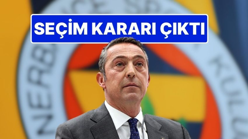 Fenerbahçe Seçime Gidiyor: Ali Koç Seçim Kararı Aldı, Tekrar Aday Olacak!