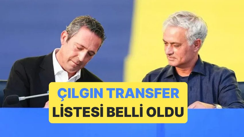 Fenerbahçe’de Mourinho’nun Ali Koç’a Verdiği Transfer Listesi Aşikâr Oldu