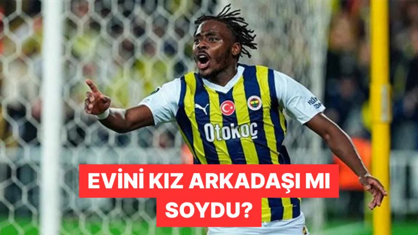 Fenerbahçeli Osayi Samuel Konutunun Soyulmasına Dair Tezlere Cevap Verdi