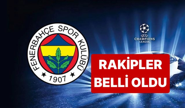 fenerbahcenin-sampiyonlar-ligindeki-mumkun-rakipleri-asik-r-oldu-Lsc3dzsM.jpg