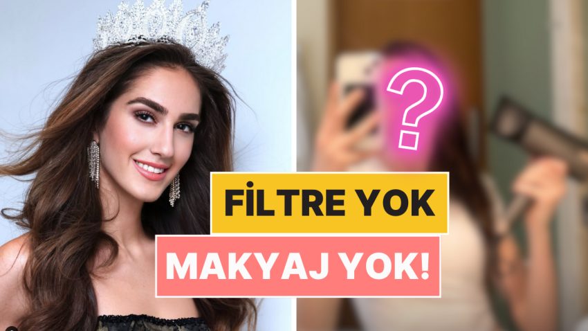 Filtre Yok, Makyaj Yok: Tartışmalı Miss Turkey Hoşu İdil Bilgen’den Olay Yaratacak Yeni Paylaşım Geldi!