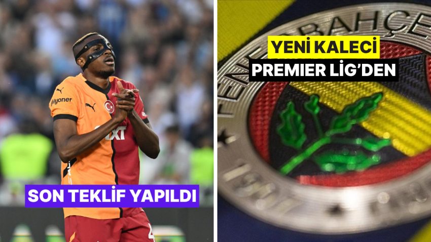 Galatasaray, Fenerbahçe ve Beşiktaş’ın Transfer Haberleri – 23 Haziran Pazartesi