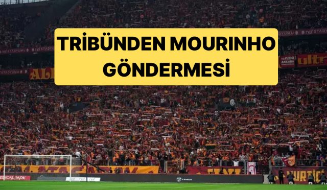 galatasaray-taraftarindan-fenerbahce-teknik-yoneticisi-mourinhoya-gonderme-lGZQOLj4.jpg