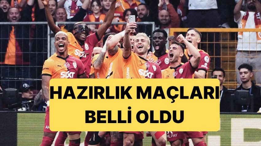 Galatasaray’ın Hazırlık Maçı Programı Muhakkak Oldu