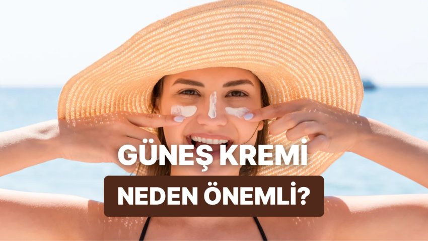 Güneş Kremi Kullanmanın Neden Hayati Olduğunu Gösteren 12 Bilimsel Gerçek