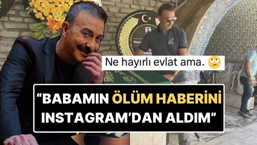 Hakan Yılmaz’ın “Babamın Ölümünü Instagram’dan Öğrendim” Sözleri X’te Reaksiyon Çekmesine Neden Oldu!