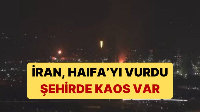 İran, Haifa’yı Balistik Füzeyle Vurdu: Kentte Kaos Var