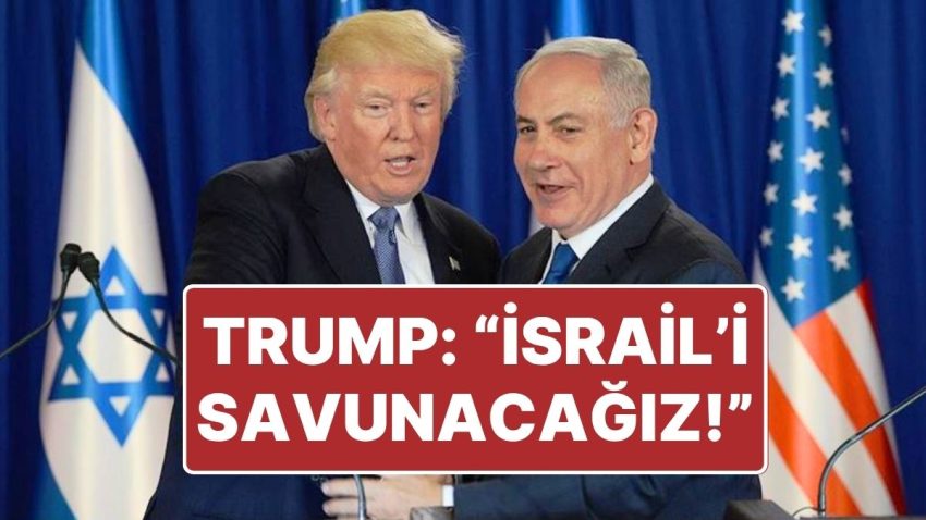 İsrail’in İran’a Saldırmasından Sonra ABD Başkanı Donald Trump’tan Açıklama