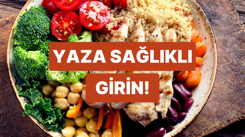 Kendine Bir Güzellik Yap: Yaz Gelmeden Beslenmesini Düzeltmek İsteyenlere Teklifler