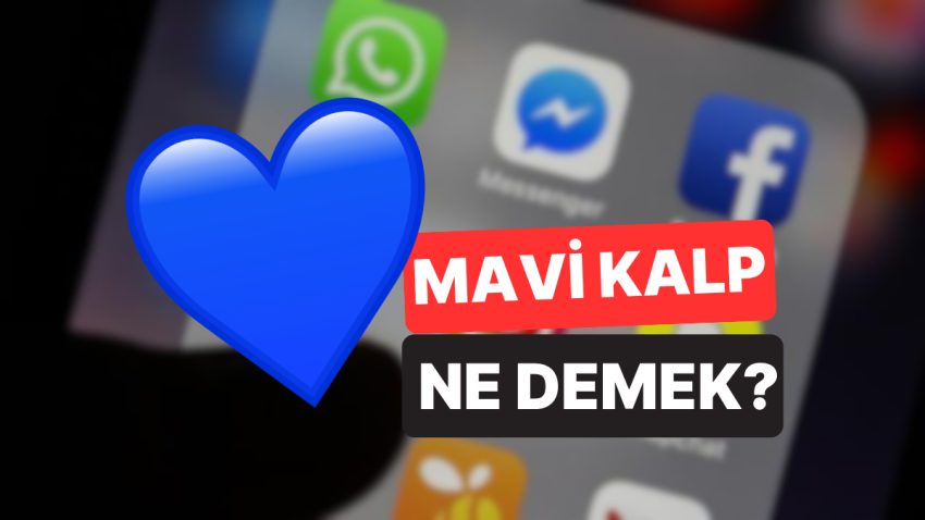Mavi Kalp Manası Nedir? Mavi Kalp Emojisi Ne Manaya Gelir, Neyi Simgeler?