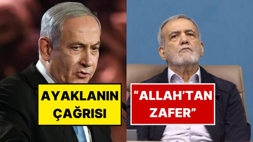Netanyahu’dan İran Halkına “Ayaklanın” Daveti: Misillemeye İran Cumhurbaşkanından Birinci Açıklama Geldi
