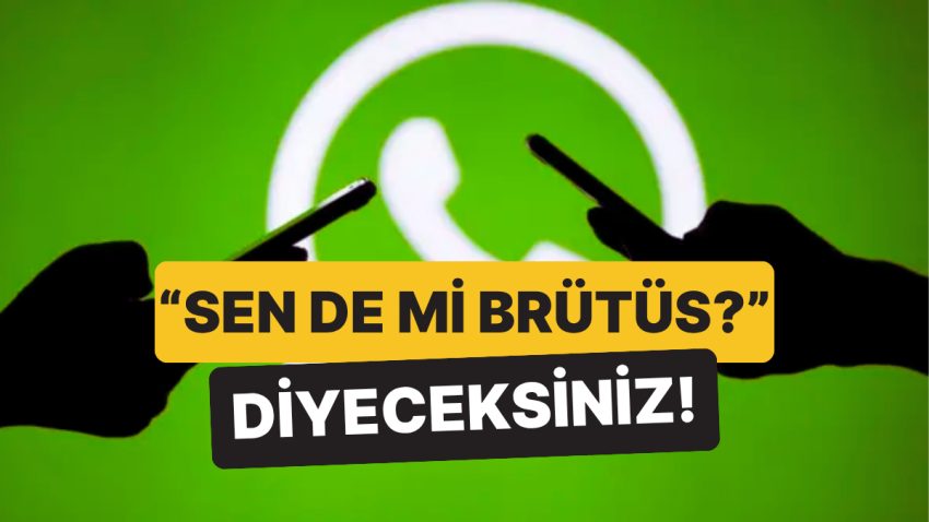 Sen de mi Brütüs? WhatsApp da Bundan Sonra Reklam Gösterecek!