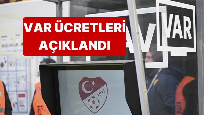 TFF, VAR Hakemlerinin Maç Başı Fiyatlarını Açıkladı