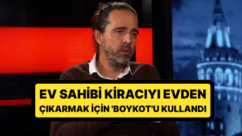 Timur Soykan’dan Boykot Savı: “’Boykot’ Tweet’i Sebebiyle Şikayet Ediyor ve Kiracı Gözaltına Alınıyor”
