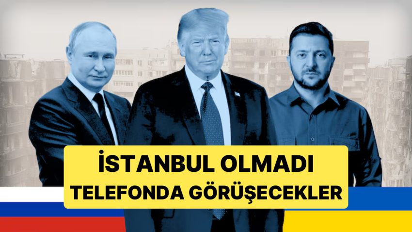 Trump Yeni Kararını Açıkladı: Zelenski ve Putin ile Telefonda Görüşecek