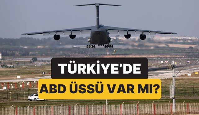 turkiyede-abd-ussu-var-mi-turkiyedeki-amerika-usleri-kac-tane-nerede-C9yGkFme.jpg