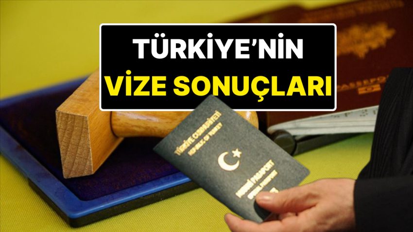 Türkiye’nin Schengen Vizesi Sonuçları Aşikâr Oldu