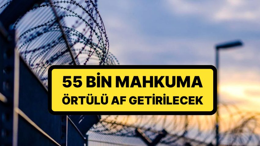 Yargı Paketi İnfaz Düzenlemesinin Ayrıntıları Aşikâr Oldu: 55 Bin Mahkuma Örtülü Af Getirilecek