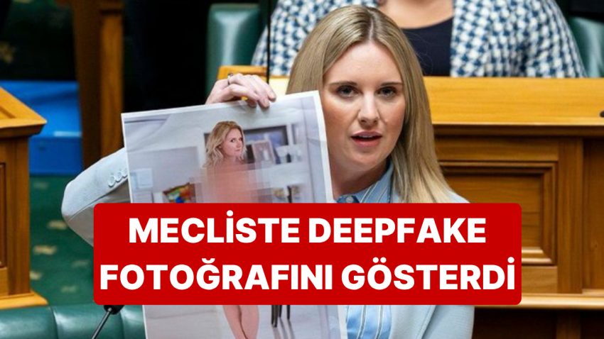 Yeni Zelanda’da Bayan Vekil Kürsüde Deepfake ile Üretilmiş Kendi Çıplak Fotoğrafını Gösterdi