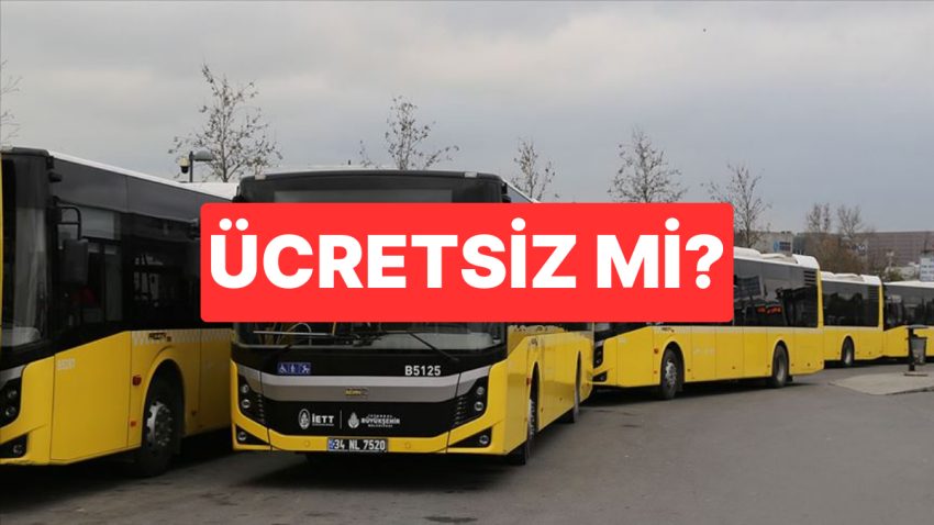 15 Temmuz Toplu Taşıma Fiyatsız mi? 15 Temmuz’da İstabul, Ankara, İzmir Ulaşım Ücretsiz mı?