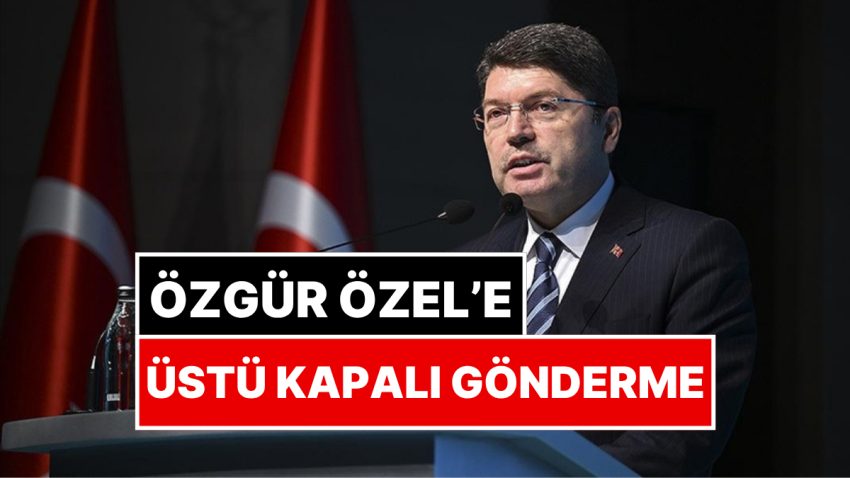 Adalet Bakanı Yılmaz Tunç’tan Gözaltı Açıklaması: Özgür Özel’e Üstü Kapalı Gönderme