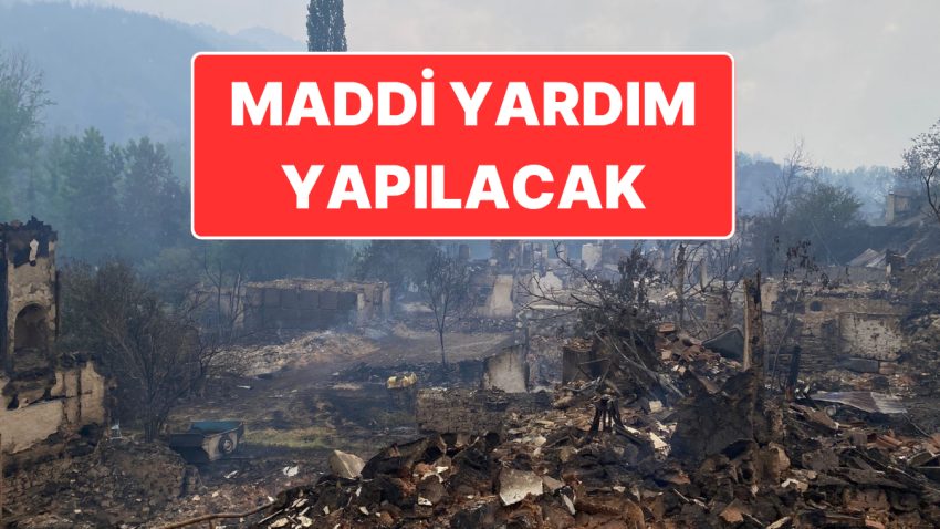 AFAD Açıkladı: Yangından Etkilenenlere Hane Başına Maddi Yardım Yapılacak