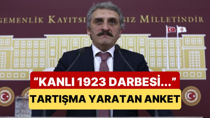 AKP’li Ahmet Hamdi Çamlı’nın “Kanlı 1923 Darbesi” Yorumuyla Açtığı Anket Reaksiyon Çekti