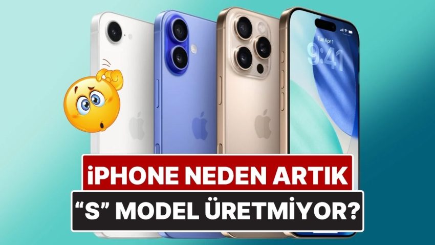 Apple Neden Artık ‘S’ Model iPhone Üretmiyor?