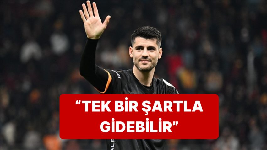 Ayrılmak İsteyen Morata’ya Galatasaray’dan Ayrılık Resti Geldi