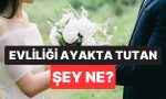 baglanti-uzmani-acikladi-evliligi-asil-ayakta-tutan-sey-cinsellik-degil-4ekiApGD.jpg