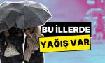 bu-vilayetlere-dikkat-meteoroloji-kuvvetli-yagis-uyarisi-yapti-iUUW1Md7.jpg