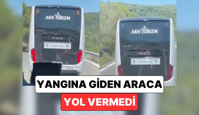 canakkalede-reaksiyon-ceken-manzaralar-bir-otobus-surucusu-yangina-giden-araca-yol-vermedi-xzYd6gG5.jpg