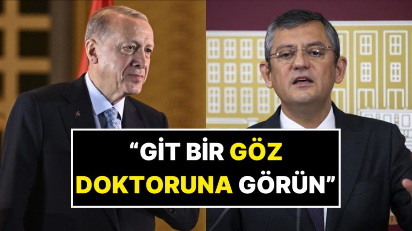 Cumhurbaşkanı Erdoğan’dan Özgür Özel’e: “Özgür Git Bir Göz Tabibine Görün”