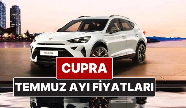 cupra-fiyat-listesi-temmuz-2025-iste-cupra-formentor-leon-ve-ateca-yeni-fiyatlari-l1MdIxUV.jpg