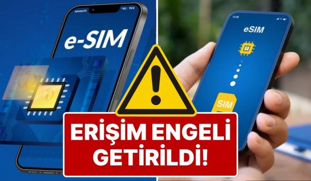 esim-kullananlara-berbat-haber-esim-saglayicilarina-turkiyeden-erisim-mahzuru-getirildi-NO5WCJnk.jpg
