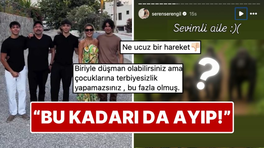 Eski Eşi ve Çocuklarıyla Bir Ortaya Gelen Gülben Ergen ve Ailesine Seren Serengil’den Tatsız Gönderme!