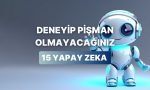 farkli-alanlarda-yepisyeni-tecrubeler-elde-edebileceginiz-15-yapay-zeka-cesidi-KpPqBeKS.jpg