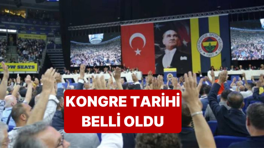 Fenerbahçe’de Harikulâde Kongre ile İlgili Tarih Duyurusu Yapıldı