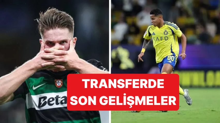 Galatasaray, Fenerbahçe ve Beşiktaş’ın Transfer Haberleri – 10 Temmuz Perşembe