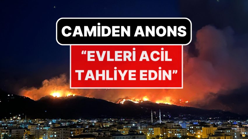 Hatay’da Orman Yangını! Mescitten “Evleri Hemen Tahliye Edin” Anonsu Yapıldı