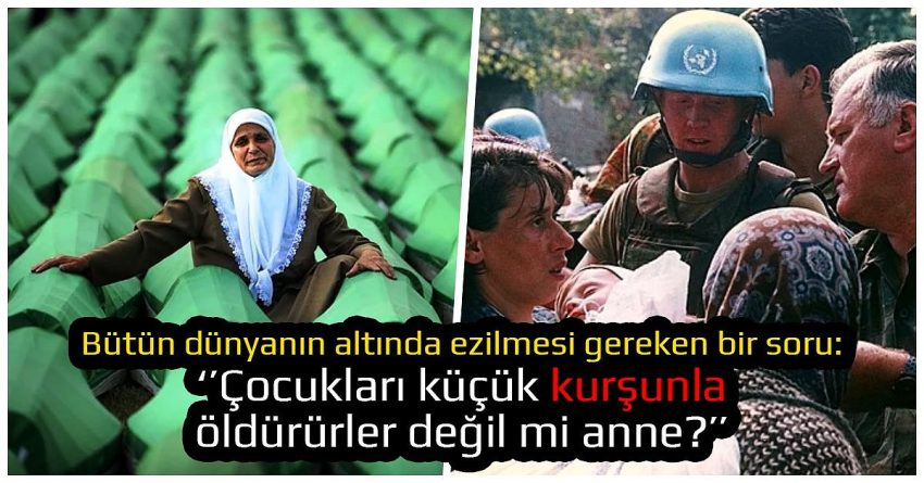 İnsanlık Tarihinin En Karanlık ve En Acı Sayfalarından Biri: 15 Husus ile Srebrenitsa Katliamı